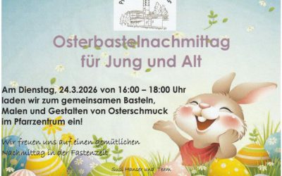 Osterbastelnachmittag für Jung und Alt